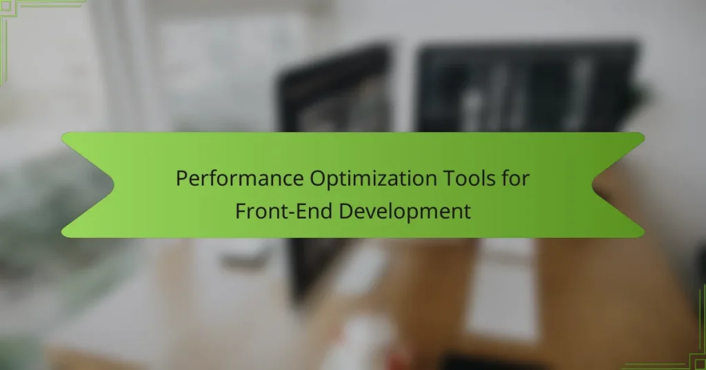 Performance Optimization Tools for Front-End Development