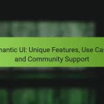 Semantic UI: Unique Features, Use Cases, and Community Support