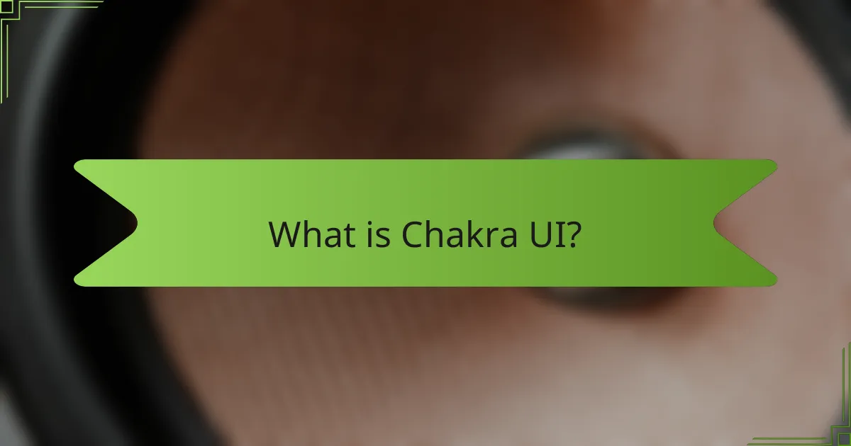 What is Chakra UI?